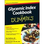 Glycemic Index Cookbook For Dummies by Raffetto, Meri; Rust, Rosanne, 9780470875667
