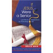 If Jesus Were a Senior by Main, Bruce, 9780664225667