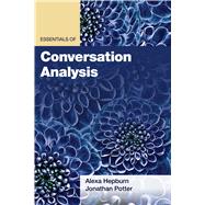 Essentials of Conversation Analysis by Hepburn, Alexa; Potter, Jonathan, 9781433835667