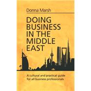 Doing Business in the Middle East by Marsh, Donna, 9781472135667