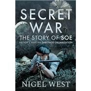 Secret War by West, Nigel, 9781526755667