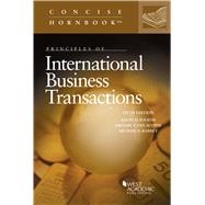 Principles of International Business Transactions(Concise Hornbook Series) by Folsom, Ralph H.; Van Alstine, Michael P.; Ramsey, Michael D., 9781647085667