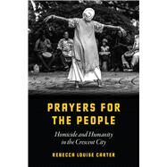 Prayers for the People by Carter, Rebecca Louise, 9780226635668