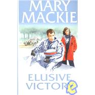 Elusive Victory by MacKie, Mary, 9780786225668