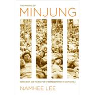 The Making of Minjung by Lee, Namhee, 9780801445668