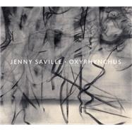 Jenny Saville: Oxyrhynchus by Elderfield, John, 9780847845668