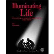 Illuminating Life: Selected Papers from Cold Spring Harbor, Volume 1 (1903-1969) by Witkowski, Jan A., 9780879695668