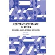Corporate Governance in Action: Regulators, Market Actors and Scrutinizers by Engwall; Lars, 9781138285668