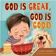 God Is Great, God Is Good by Hildreth, D. Scott; Colombo, Alexandra, 9781430095668