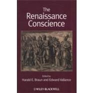 The Renaissance Conscience by Braun, Harald E.; Vallance, Edward, 9781444335668