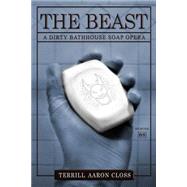 The Beast by Closs, Terrill Aaron, 9781508855668