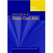 Pocket Guide For The Home Care Aide by Gingerich, Barbara Stover, 9780763755669