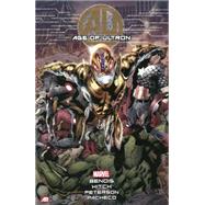 Age of Ultron by Bendis, Brian Michael; Hitch, Bryan; Peterson, Brandon; Pacheco, Carlos, 9780785155669