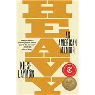 Heavy: An American Memoir by Laymon, Kiese, 9781501125669