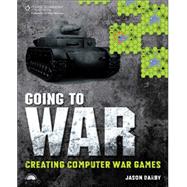 Going to War: Creating Computer War Games by Darby, Jason, 9781598635669