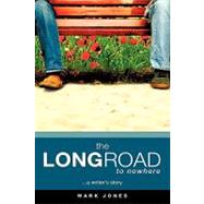 The Long Road to Nowhere by Jones, Mark, 9781607915669