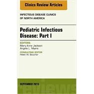 Pediatric Infectious Disease: An Issue of Infectious Disease Clinics of North America by Jackson, Mary Ann, 9780323395670