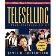 Teleselling A Self-Teaching Guide by Porterfield, James D., 9780471115670