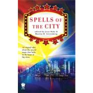 Spells of the City by Rabe, Jean; Greenberg, Martin H., 9780756405670