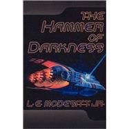 The Hammer of Darkness by Modesitt, Jr., L. E., 9780765315670