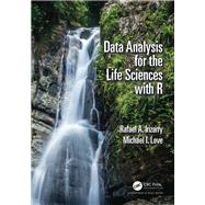 Data Analysis for the Life Sciences with R by Irizarry; Rafael A., 9781498775670
