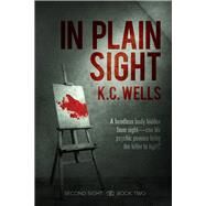 In Plain Sight by Wells, K.C., 9781641085670