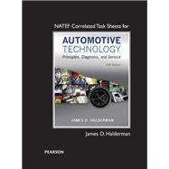 NATEF Correlated Task Sheets for Automotive Technology by Halderman, James D., 9780133995671