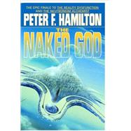 Naked God, The: Flight - Part 1 by Hamilton, Peter F., 9780446525671