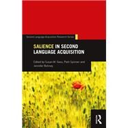 Salience in Second Language Acquisition by Gass; Susan M., 9781138225671