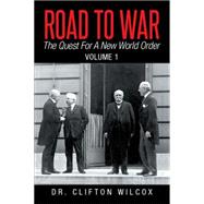 Road to War by Wilcox, Clifton, 9781499065671