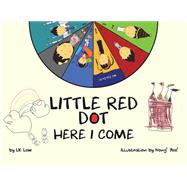 Little Red Dot Here I Come by Low, L. K.; Yee, Nong, 9781543755671