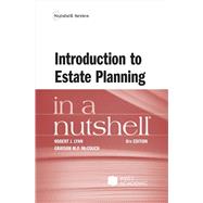 Introduction to Estate Planning in a Nutshell(Nutshells) by Lynn, Robert J.; McCouch, Grayson M.P., 9798317705671