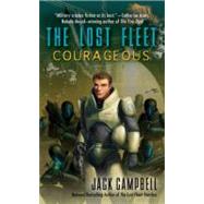 The Lost Fleet: Courageous by Campbell, Jack (Author), 9780441015672