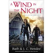 A Wind in the Night by Hendee, Barb; Hendee, J. C., 9780451465672