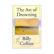 The Art of Drowning by Collins, Billy, 9780822955672