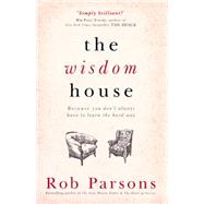 The Wisdom House by Parsons, Rob, 9781444745672