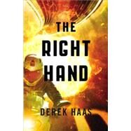 The Right Hand by Haas, Derek; Stillwell, Kevin, 9781619695672