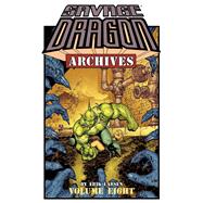 Savage Dragon Archives 8 by Larsen, Erik (CRT); Orzechowski, Tom; Eliopoulos, Chris; Wooten, Rus, 9781632155672