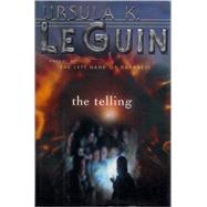 The Telling by Le Guin, Ursula K., 9780151005673