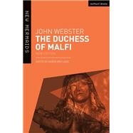 The Duchess of Malfi by Webster, John; Britland, Karen, 9781474295673