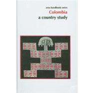 Colombia : A Country Study by Hudson, Rex A.; Osborne, David L., 9781598045673