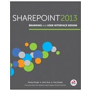 Sharepoint 2013 Branding and User Interface Design by Drisgill, Randy; Ross, John; Stubbs, Paul, 9781118495674