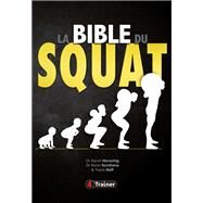La Bible du squat by Aaron Horschig; Kevin Sonthana; Travis Neff, 9791091285674