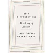 In a Different Key by DONVAN, JOHNZUCKER, CAREN, 9780307985675