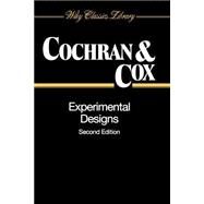 Experimental Designs by Cochran, William G.; Cox, Gertrude M., 9780471545675