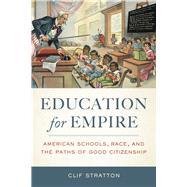 Education for Empire by Stratton, Clif, 9780520285675