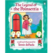 The Legend of the Poinsettia by dePaola, Tomie (Author), 9780698115675