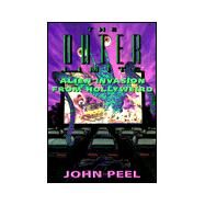 The Outer Limits: Alien Invasion From Hollyweird by John Peel, 9780812575675