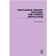 Routledge Library Editions: The French Revolution by Barnes; Trevor, 9781138665675