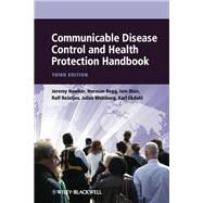 Communicable Disease Control and Health Protection Handbook by Hawker, Jeremy; Begg, Norman; Blair, Iain; Reintjes, Ralf; Weinberg, Julius; Ekdahl, Karl, 9781444335675
